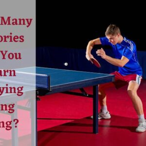 How Many Calories Do You Burn Playing Ping Pong?